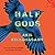 Half Gods