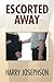 Escorted Away