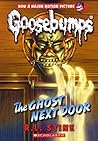 The Ghost Next Door (Goosebumps, #10)