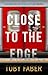 Close to the Edge