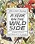 A Year on the Wild Side: A West Coast Naturalist's Almanac