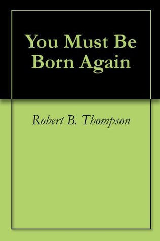 You Must Be Born Again