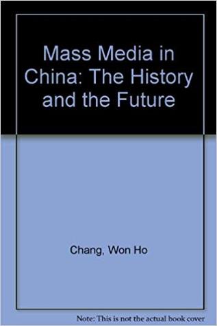 Mass Media in China: The History and the Future