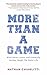 More Than a Game by Nathan Chiarlitti