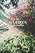 Garden: A Poetry Collection