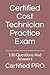 Certified Cost Technician Practice Exam by Certified PRO