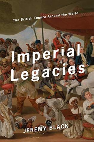 Imperial Legacies: The British Empire Around the World (Kindle Edition)