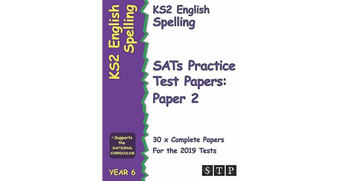 ks2 english spelling sats practice test papers paper 2 for the 2019 tests year 6 stp ks2 english revision by stp books