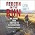 Reborn on the Run: My Journey from Addiction to Ultramarathons