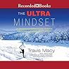 The Ultra Mindset...