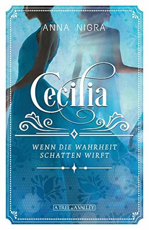 Wenn die Wahrheit Schatten wirft (Cecilia #2)