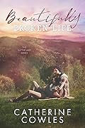 Beautifully Broken Life (Sutter Lake, #2)