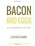Bacon and Eggs: In Loving M...