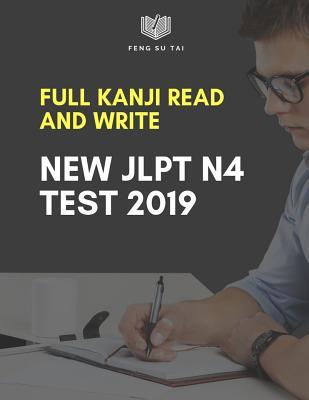 Full Kanji Read and Write New JLPT N4 Test 2019: Complete Kanji vocabulary list you need to know to pass The Japanese Language Proficiency Test N4. ... each word. Vocab book with English dictionary