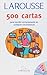 Larousse 500 Cartas/ Larous...