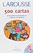Larousse 500 Cartas/ Larousse 500 Letters by Aaron Alboukrek