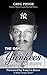The Day The Yankees Made Me Shave by Greg Pryor