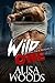 Wild One (Wilding Pack Wolves #4)