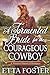 A Tormented Bride for the Courageous Cowboy