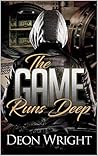 The Game Runs Deep