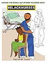 #BLACKNURSES by Patrice M. Foster