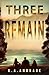 Three Remain