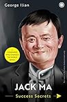 Jack Ma: Success Secrets