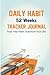 52 Weeks Daily Habit Tracker Journal by Kenneth Jordan