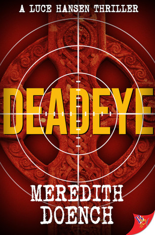 Deadeye (Luce Hansen Thriller, #3)