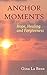 Anchor Moments by Gina La Benz