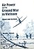 Air Power and the Ground War in Vietnam: Ideas and Actions