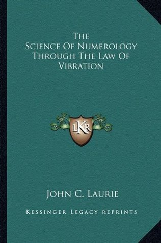 The Science Of Numerology Through The Law Of Vibration