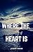 Where The Heart Is