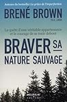 Braver sa nature ...