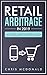 Retail Arbitrage in 2019: T...