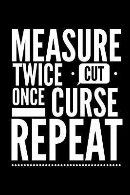 Measure Twice Cut Once Curse Repeat: Vintage Sewing Journal for Women