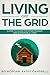 Living Off the Grid by Bo Morgan