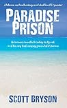 PARADISE PRISON: Paradise: A Place Of Timeless Harmony