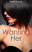 Wanting Her