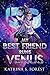 My Best Friend Runs Venus