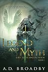 Legend and Myth (Gate to the Ancient Realm, #1)