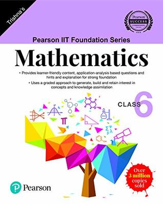 Mathematics, Class 6 (IIT Foundation Series)