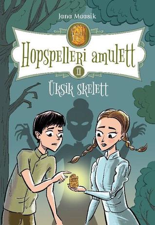 Hopspelleri amulett. Üksik skelett (Hardcover)