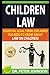 CHILDREN LAW: Essential Leg...