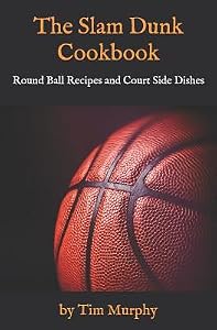 The Slam Dunk Cookbook