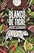 Blanco de tigre