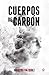 Cuerpos de carbón