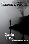 Stories in the End by Jay Eldred