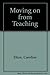 Moving on from Teaching: Ca...