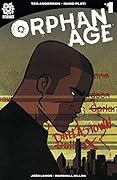 Orphan Age #1